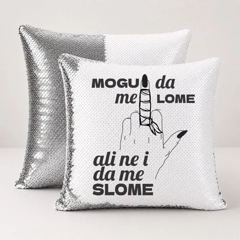 Могу да ме ломе али не и да ме сломе - Јастук магични