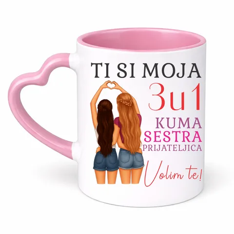 Ти си моја 3u1 кума сестра пријатељица - Шоља Срце