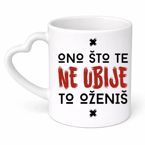Оно што те не убије то ожениш - Шоља срце
