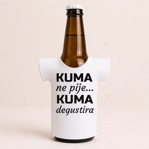 Kuma ne pije, kuma degustira - Majica za flaše