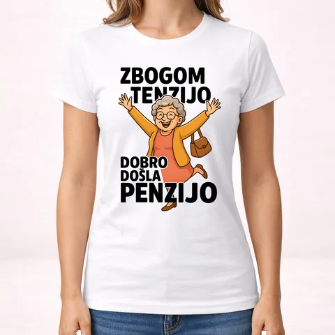 Збогом тензијо добро дошла пензијо 2 - Мајица - Женска