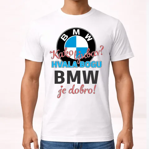 Kako ljubav Hvala bogu BMW je dobro - Majica
