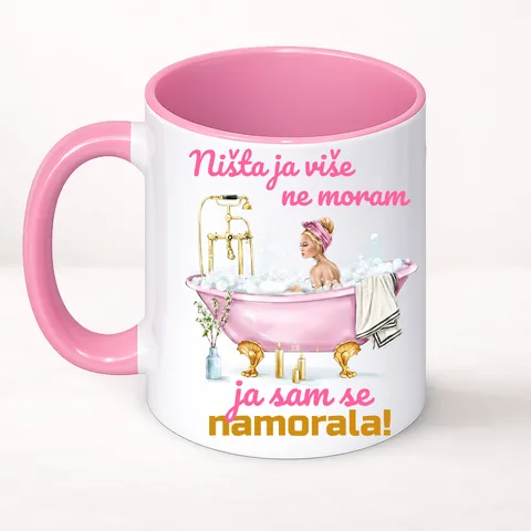 Ниста ја више не морам ја сам се наморала - Шоља Цлассиц