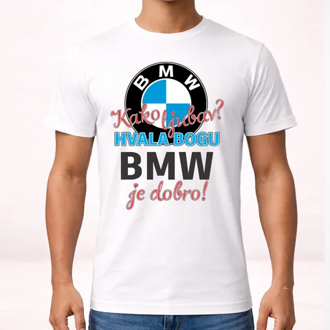 Како љубав Хвала богу BMW је добро - Мајица