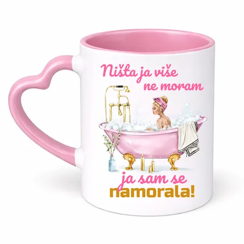 Ниста ја више не морам ја сам се наморала - Шоља Срце
