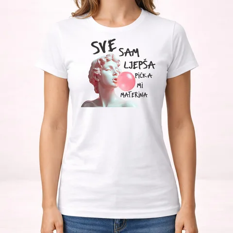 Sve sam lepša piča mi materina - Majica - Ženska