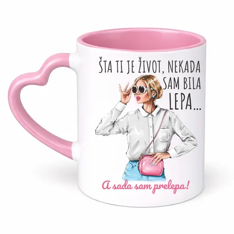 Ста ти је зивот некад сам била лепа сад прелепа - Шоља Срце