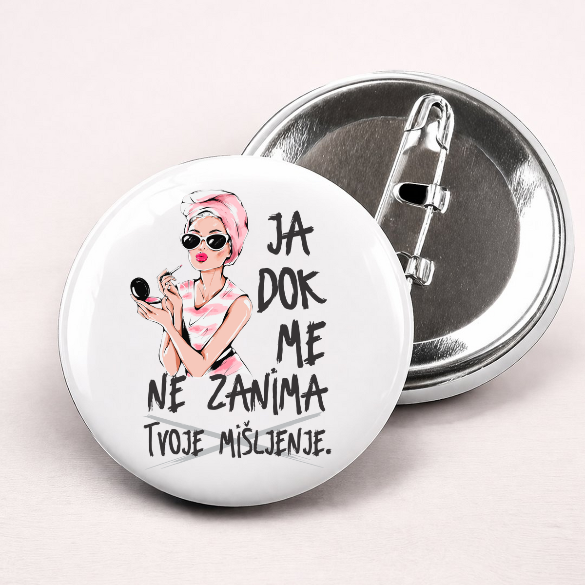 Ja dok me zanima tvoje mišljenje - Bedževi – prikaz proizvoda sa printom