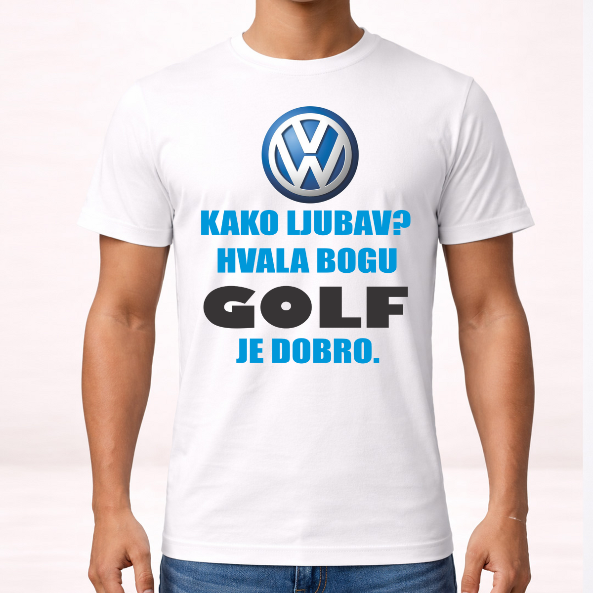 Kako ljubav? Hvala bogu GOLF je dobro - Majica – prikaz proizvoda
