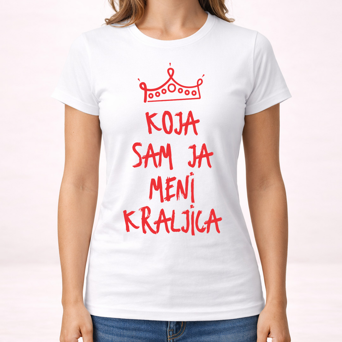 Koja sam ja meni kraljica - Majica - Ženska – prikaz proizvoda sa printom