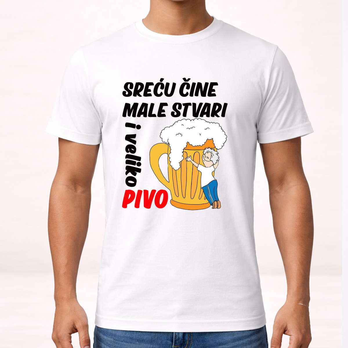 Srecu cine male stvari i veliko pivo - Majica – prikaz proizvoda sa printom