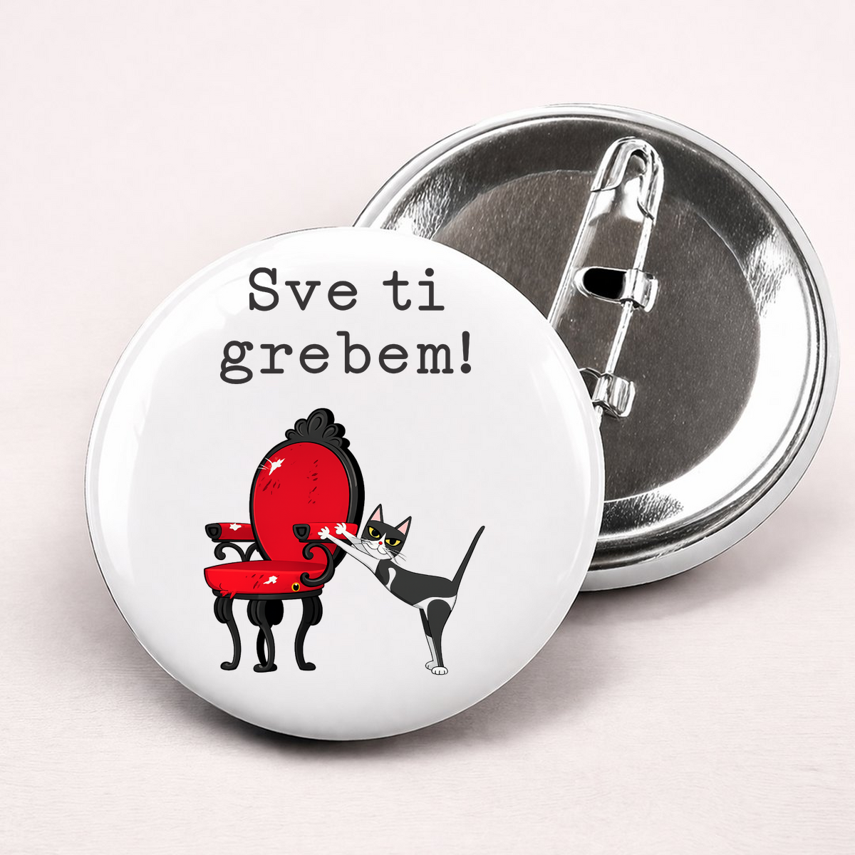 Sve ti grebem - Bedževi – prikaz proizvoda sa printom