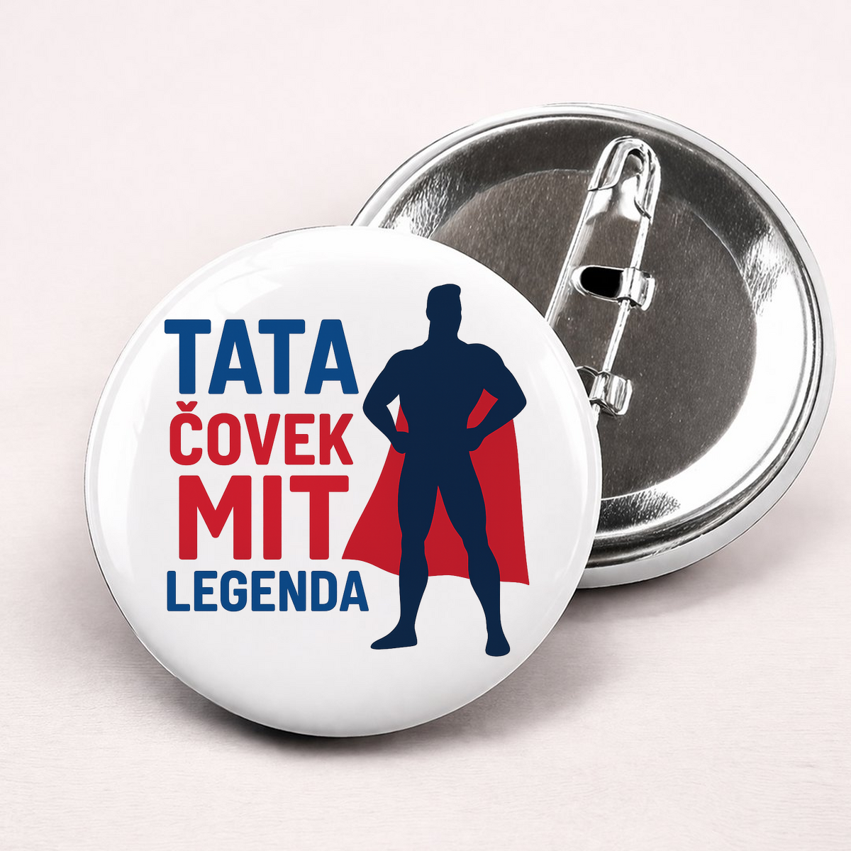 Tata covek mit legenda - Bedževi – prikaz proizvoda sa printom