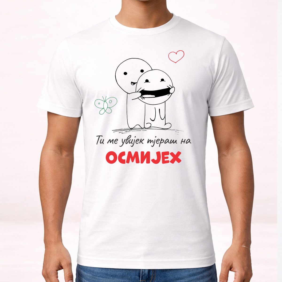 Ti me uvijek tjeraš na osmijeh 2 - Majica – prikaz proizvoda sa printom