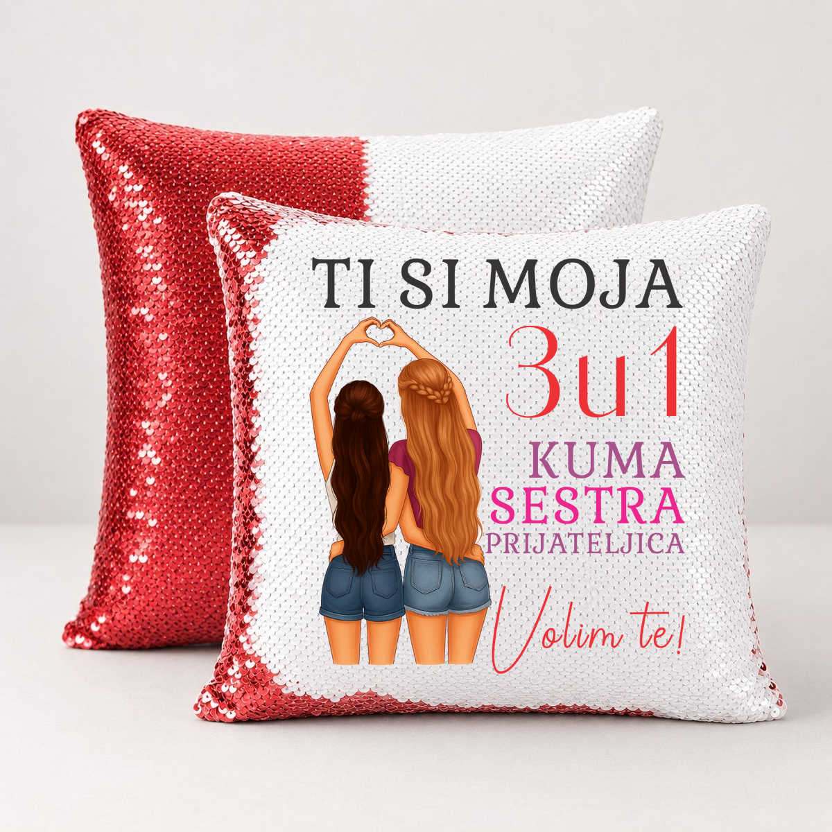 Ti si moja 3u1 kuma sestra prijateljica - Jastuk magični – prikaz proizvoda sa printom